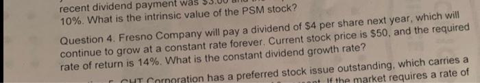 Recent Dividend Payment Was 10 What Is The Intrinsic Value Of The Psm Stock Question 4 Fresno Company Will Pay A Div 1