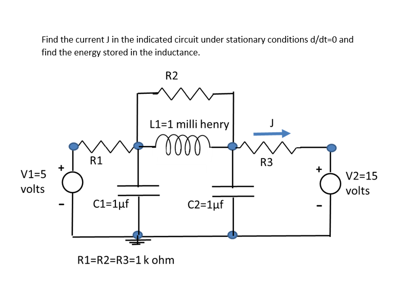 Find The Current J In The Indicated Circuit Under Stationary Conditions D Dt 0 And Find The Energy Stored In The Inducta 1