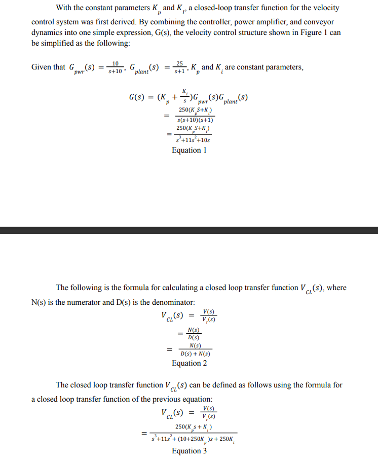 With The Constant Parameters K And K A Closed Loop Transfer Function For The Velocity Control System Was First Derived 1