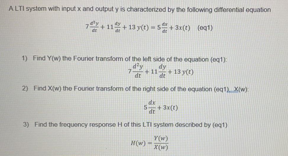 Alti System With Input X And Output Y Is Characterized By The Following Differential Equation 7 11 13 Y T 5 3x 1