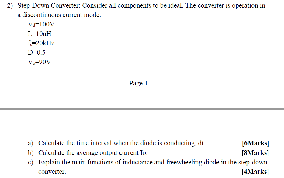 2 Step Down Converter Consider All Components To Be Ideal The Converter Is Operation In A Discontinuous Current Mode 1