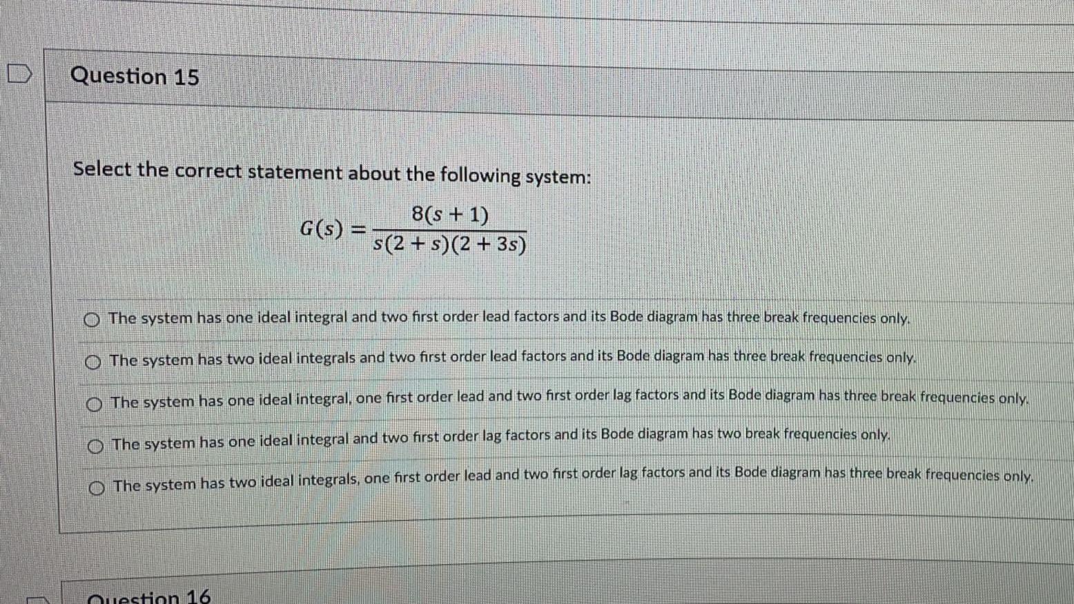 Question 21 Consider The Following Feedback Control System Ris C S 5 S S 1 0 4s 1 C S A Phase Lag Compensato 3