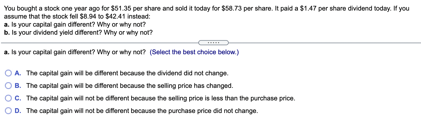 You Bought A Stock One Year Ago For 51 35 Per Share And Sold It Today For 58 73 Per Share It Paid A 1 47 Per Share D 1