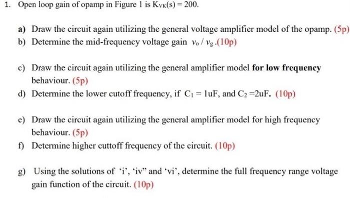 1 Open Loop Gain Of Opamp In Figure 1 Is Kyk S 200 A Draw The Circuit Again Utilizing The General Voltage Amplifie 1