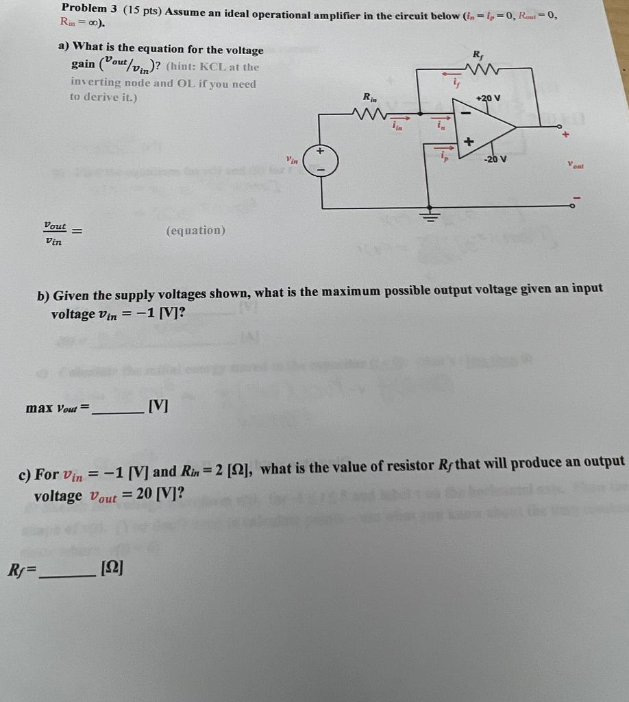 Problem 3 15 Pts Assume An Ideal Operational Amplifier In The Circuit Below 1 I 0 Rouz 0 Rin A What Is 1