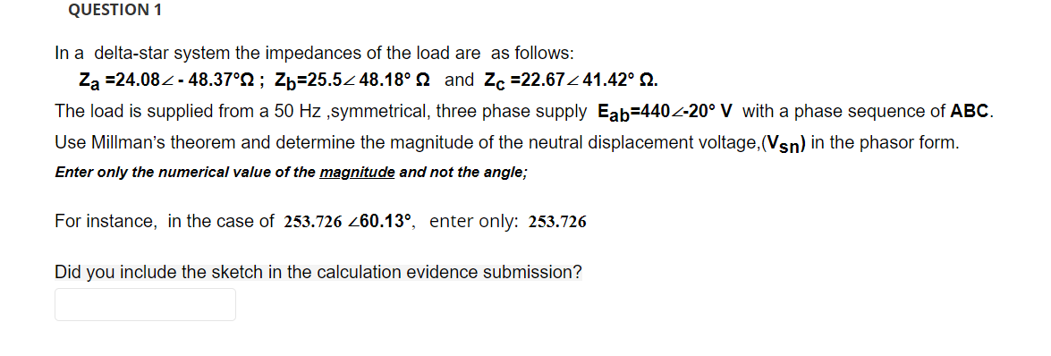 Question 1 In A Delta Star System The Impedances Of The Load Are As Follows Za 24 082 48 37 22 Zb 25 52 48 18 22 An 1