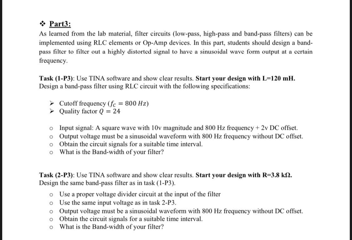 Part3 As Learned From The Lab Material Filter Circuits Low Pass High Pass And Band Pass Filters Can Be Implemente 1