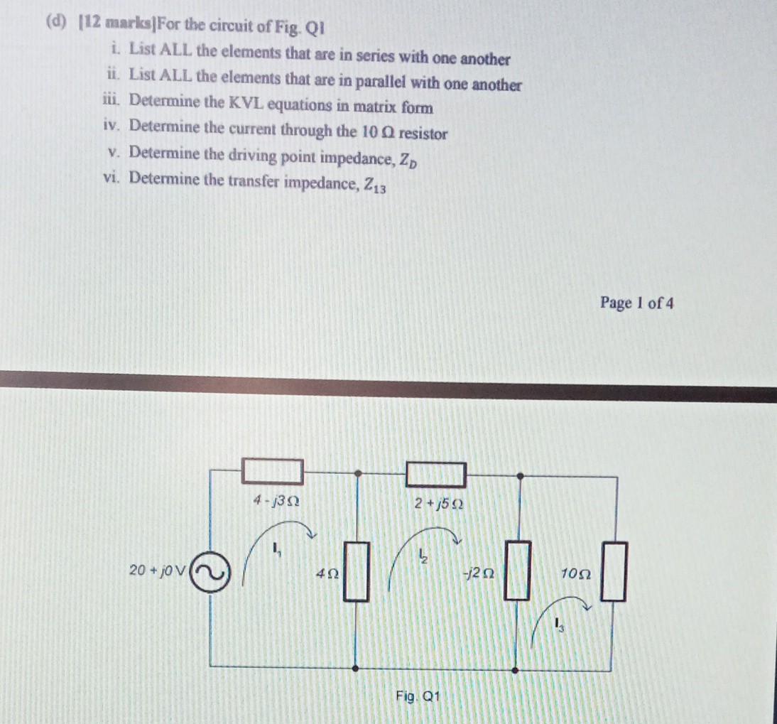 D 12 Marks For The Circuit Of Fig Qi I List All The Elements That Are In Series With One Another Ii List All The E 1