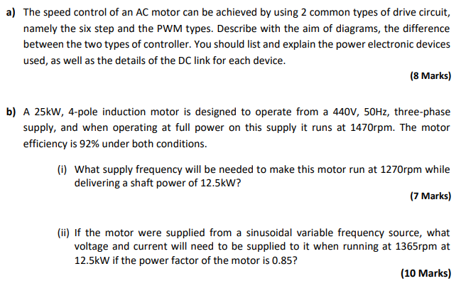 A The Speed Control Of An Ac Motor Can Be Achieved By Using 2 Common Types Of Drive Circuit Namely The Six Step And Th 1
