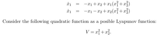 01 X1 X2 X1 2 X2 21 21 22 X2 X Xz Consider The Following Quadratic Function As A Posible Lyapunov Function 1