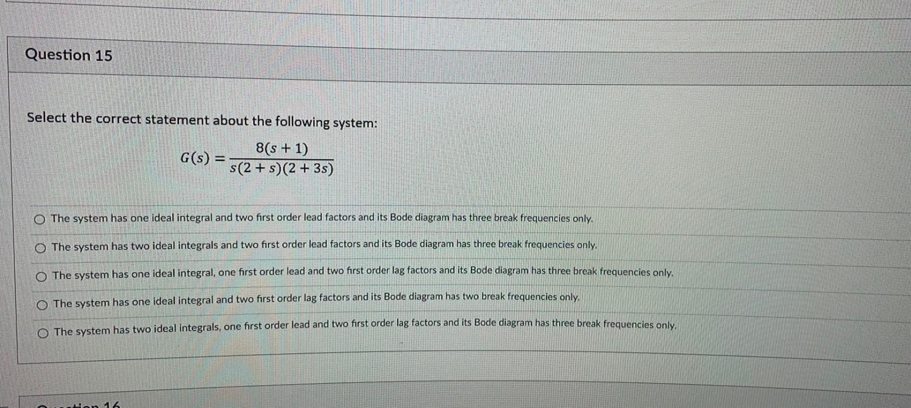 Question 15 Select The Correct Statement About The Following System 8 S 1 G S S 2 S 2 3s O The System Has On 1