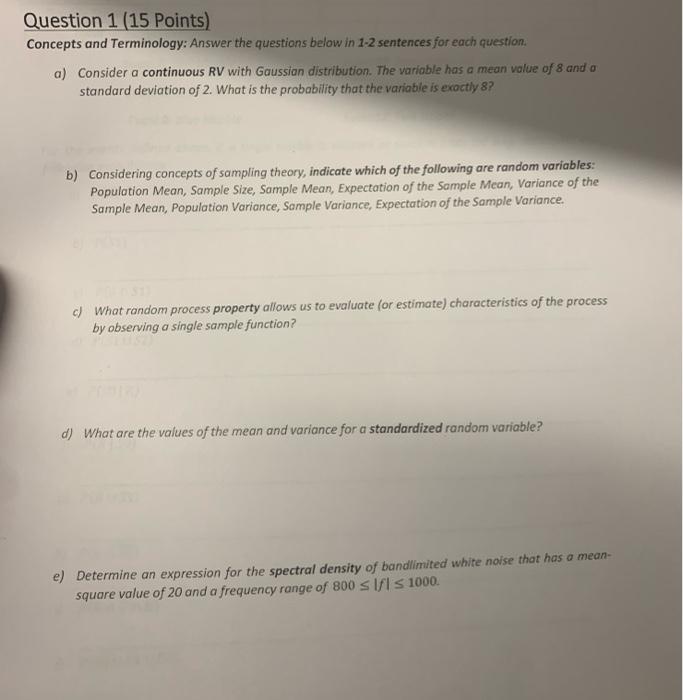 Question 1 15 Points Concepts And Terminology Answer The Questions Below In 1 2 Sentences For Each Question A Consi 1