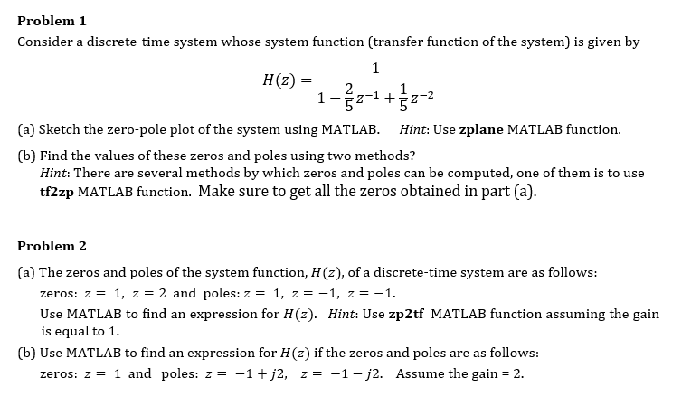 Z Problem 1 Consider A Discrete Time System Whose System Function Transfer Function Of The System Is Given By 1 H 2 1 1