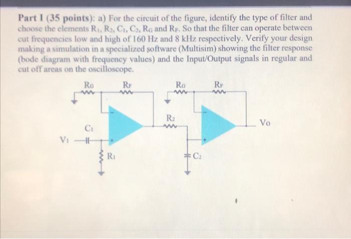 Part I 35 Points A For The Circuit Of The Figure Identify The Type Of Filter And Choose The Elements Ri R3 C Cs 1
