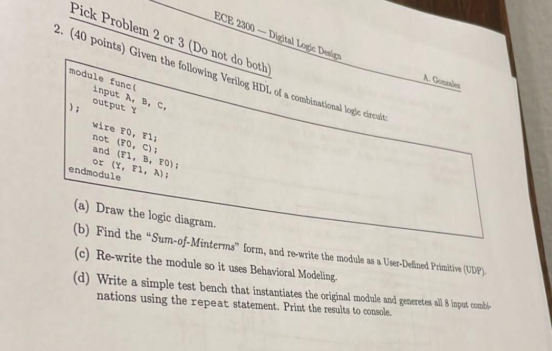 Pick Problem 2 Or 3 Do Not Do Both 2 40 Points Given The Following Verilog Hdl Of A Combinational Logic Circuit Ec 1