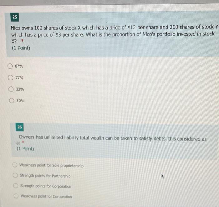 25 Nico Owns 100 Shares Of Stock X Which Has A Price Of 12 Per Share And 200 Shares Of Stock Y Which Has A Price Of 3 1