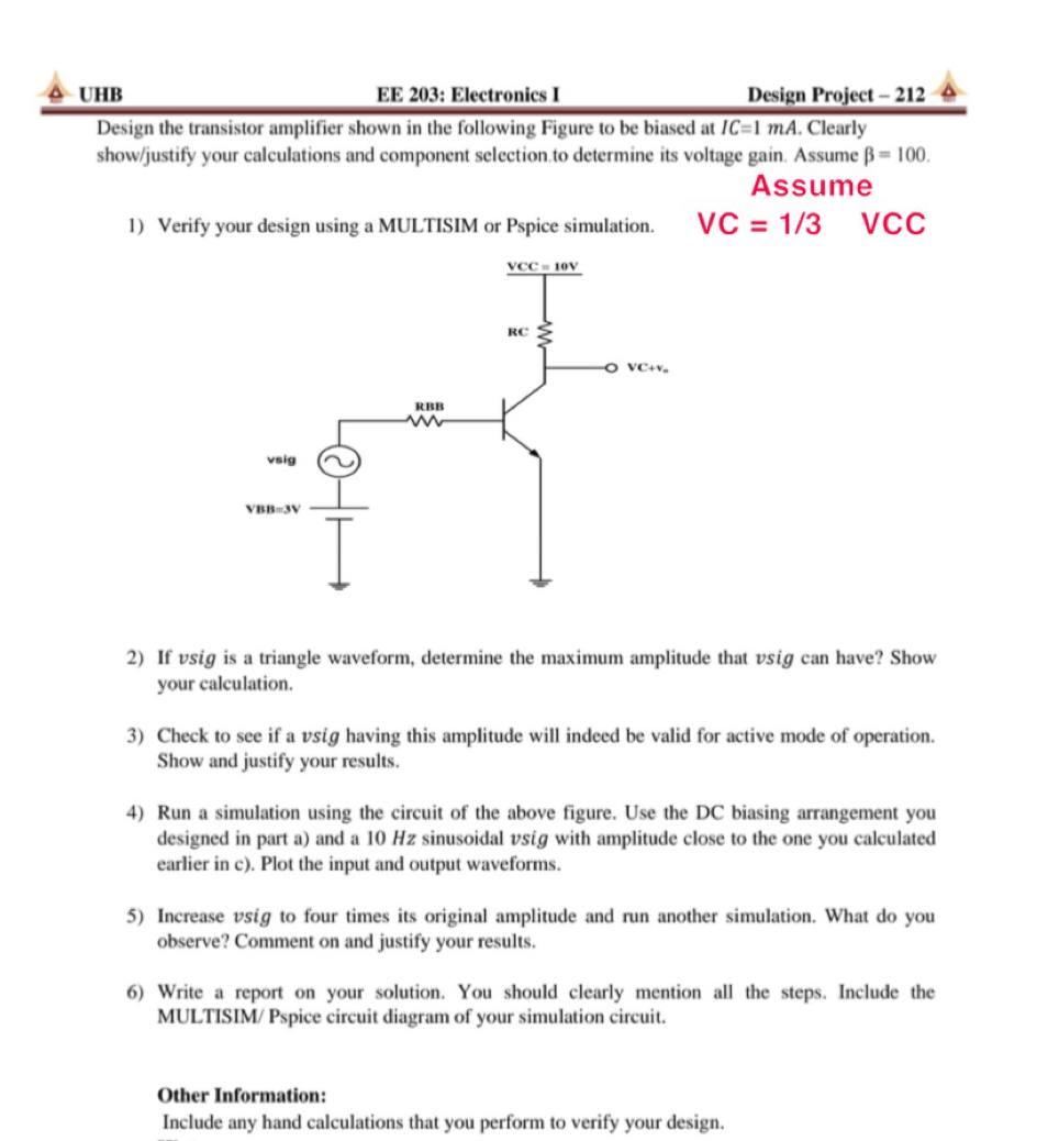 Uhb Ee 203 Electronics I Design Project 212 Design The Transistor Amplifier Shown In The Following Figure To Be Biase 1