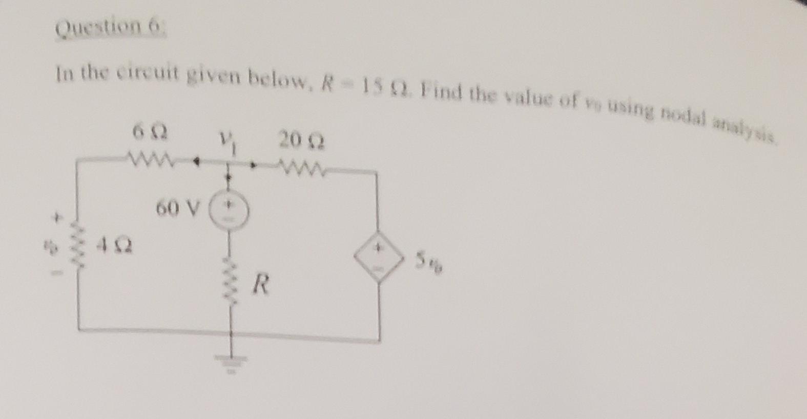Question 6 In The Circuit Given Below R 150 Find The Value Of Yo Using Nodal Analysis 60 2002 60 V 102 R 1