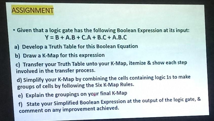 Assignment Given That A Logic Gate Has The Following Boolean Expression At Its Input Y B A B C A B C A B C 1