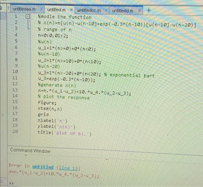 Signal And System By Using Mathlab I Get This Solution From One Of Your But It Wasent Corrct Code I Get This Solution F 2