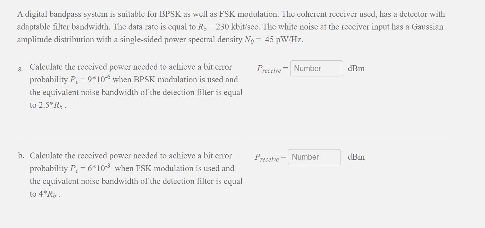 A Digital Bandpass System Is Suitable For Bpsk As Well As Fsk Modulation The Coherent Receiver Used Has A Detector Wit 1
