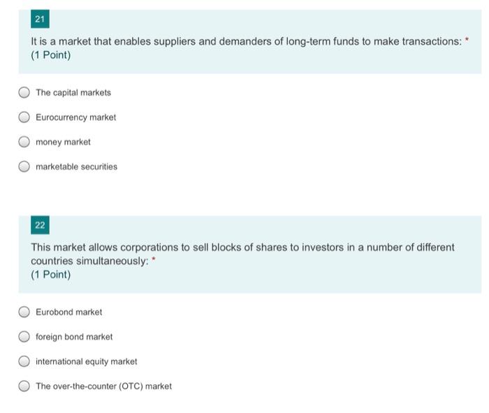21 It Is A Market That Enables Suppliers And Demanders Of Long Term Funds To Make Transactions 1 Point The Capital 1