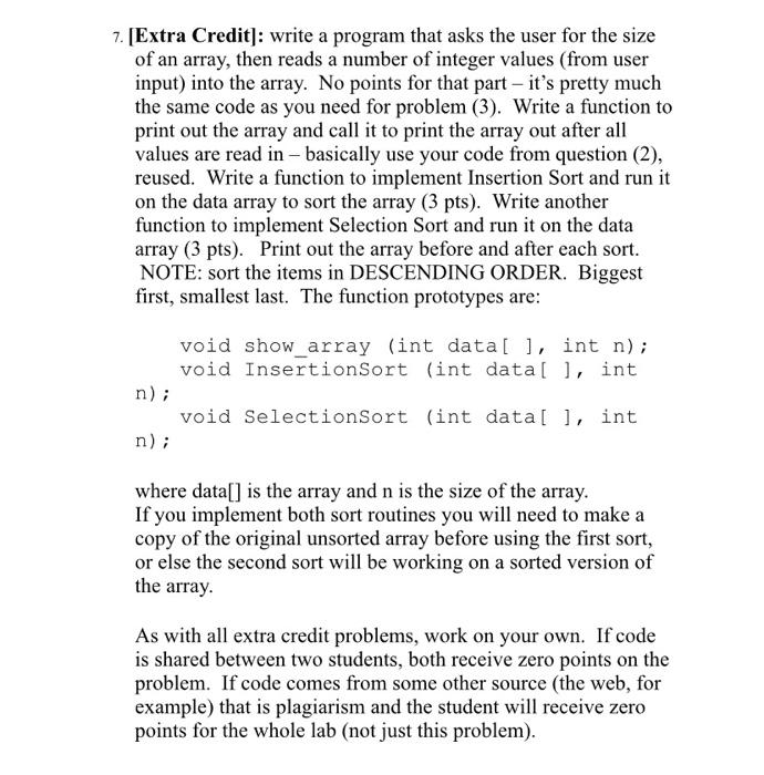7 Extra Credit Write A Program That Asks The User For The Size Of An Array Then Reads A Number Of Integer Values F 1