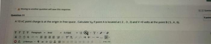 Ot A10 Nc Portare The Origin In Free Space Calculate Va Point Is Located 12 3 23 And V Volts At The Point 315 4 4 Tttt 1