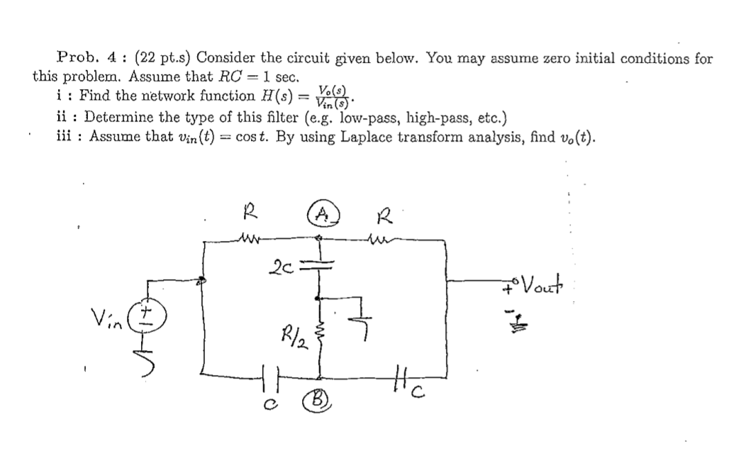 Prob 4 22 Pt S Consider The Circuit Given Below You May Assume Zero Initial Conditions For This Problem Assume Tha 1