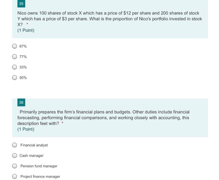 35 Nico Owns 100 Shares Of Stock X Which Has A Price Of 12 Per Share And 200 Shares Of Stock Y Which Has A Price Of 3 1