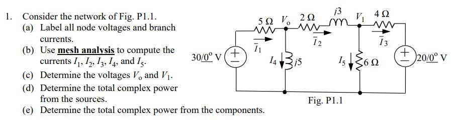 522 V 212 432 Sma 0 W 12 13 1 Consider The Network Of Fig P1 1 A Label All Node Voltages And Branch Currents B 1