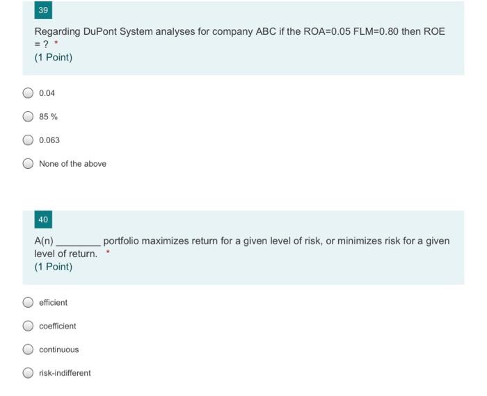 39 Regarding Dupont System Analyses For Company Abc If The Roa 0 05 Flm 0 80 Then Roe 1 Point 0 04 85 0 063 None 1