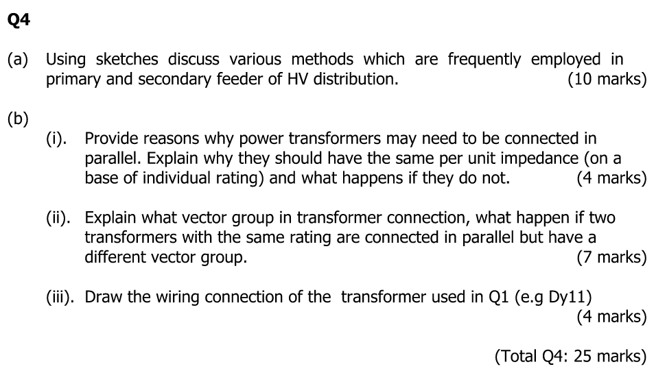 Q4 A Using Sketches Discuss Various Methods Which Are Frequently Employed In Primary And Secondary Feeder Of Hv Distri 1