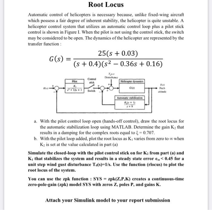 Root Locus Automatic Control Of Helicopters Is Necessary Because Unlike Fixed Wing Aircraft Which Possess A Fair Degree 1