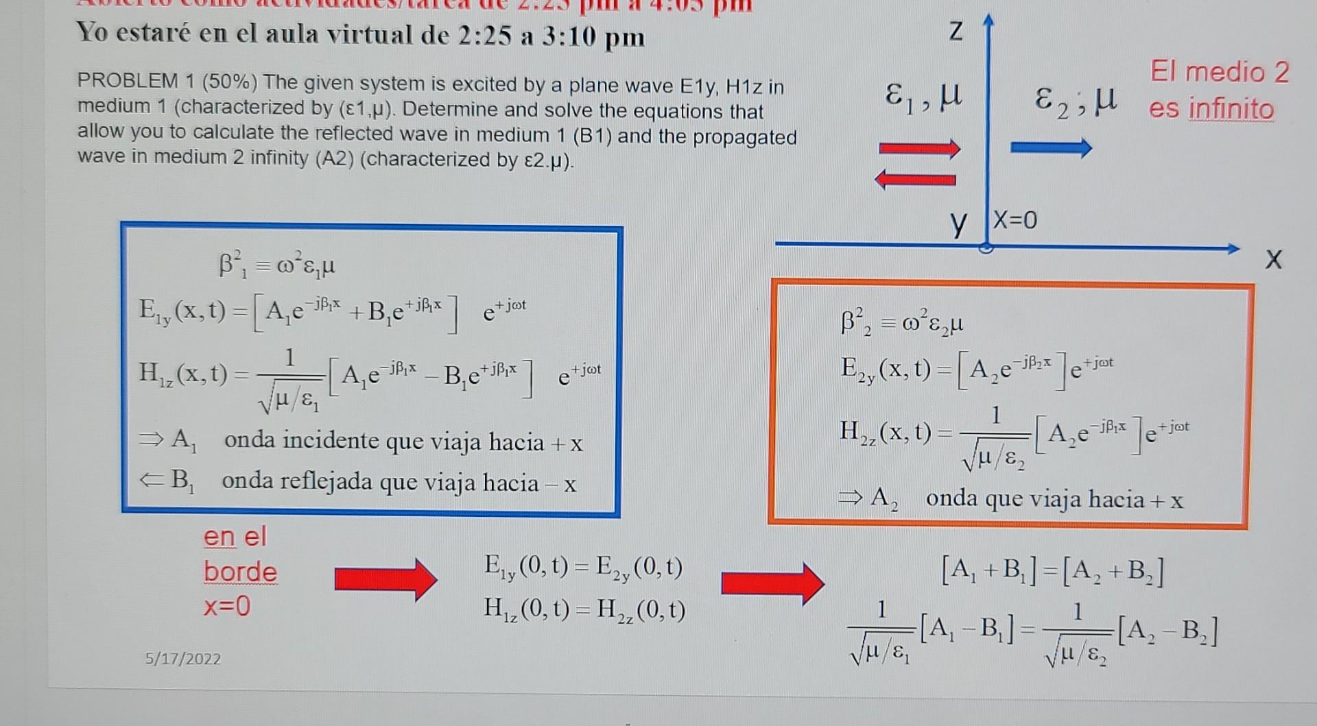 N Yo Estare En El Aula Virtual De 2 25 A 3 10 Pm Problem 1 50 The Given System Is Excited By A Plane Wave Ely H1z In 1