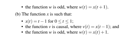 3 18 For Each Case Below For The Function X Of A Real Variable Having The Properties Stated Find X T For All T A 2