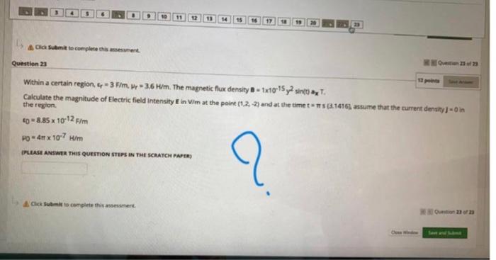 14 Gia Submit To Complete This Asement Question 23 Within A Certain Region 371m 3 6 Hm The Magnetic Flux Density 1 1