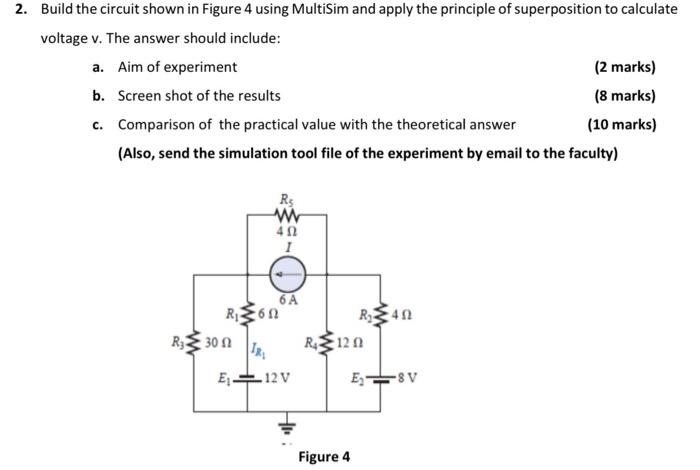 2 Build The Circuit Shown In Figure 4 Using Multisim And Apply The Principle Of Superposition To Calculate Voltage V T 1