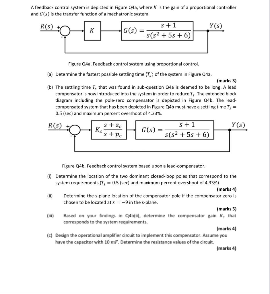 A Feedback Control System Is Depicted In Figure Q4a Where K Is The Gain Of A Proportional Controller And G S Is The Tr 1