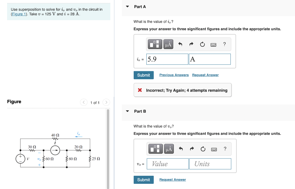 Part A Use Superposition To Solve For I And V In The Circuit In Figure 1 Take V 125 V And I 28 A What Is The Va 1