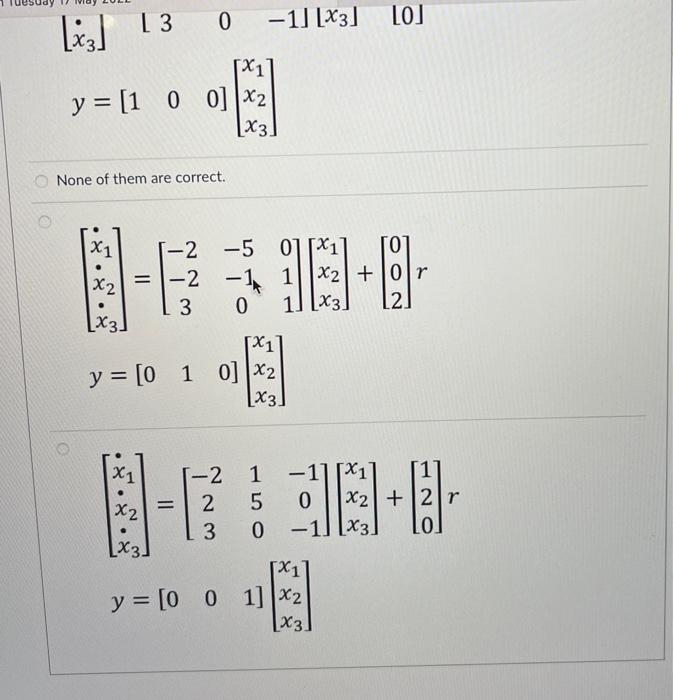3 Pts Question 25 Select The Correct State Space Model Of The System Shown In The Following Diagram R T 2 X2 Y T X1 S 2