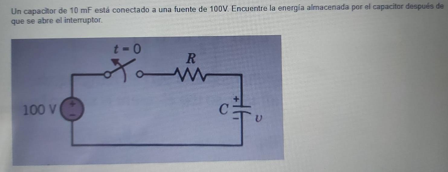 Un Capacitor De 10 Mf Esta Conectado A Una Fuente De 100v Encuentre La Energia Almacenada Por El Capacitor Despues De Q 1