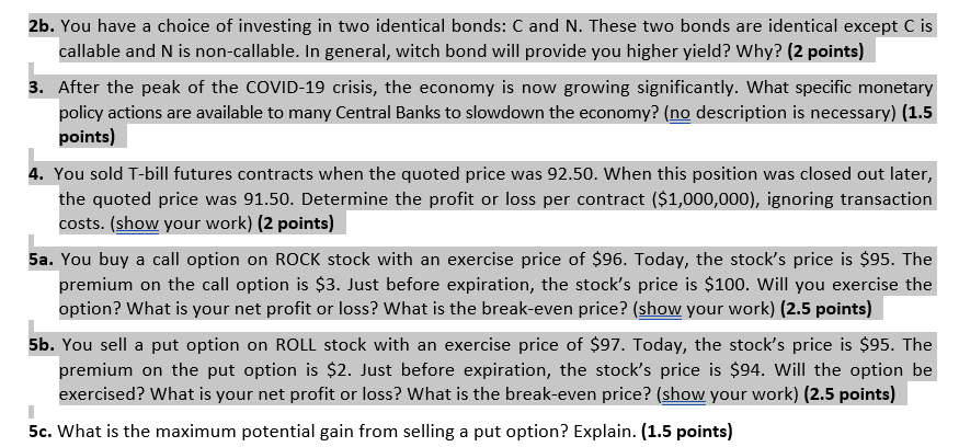 2b You Have A Choice Of Investing In Two Identical Bonds C And N These Two Bonds Are Identical Except C Is Callable A 1