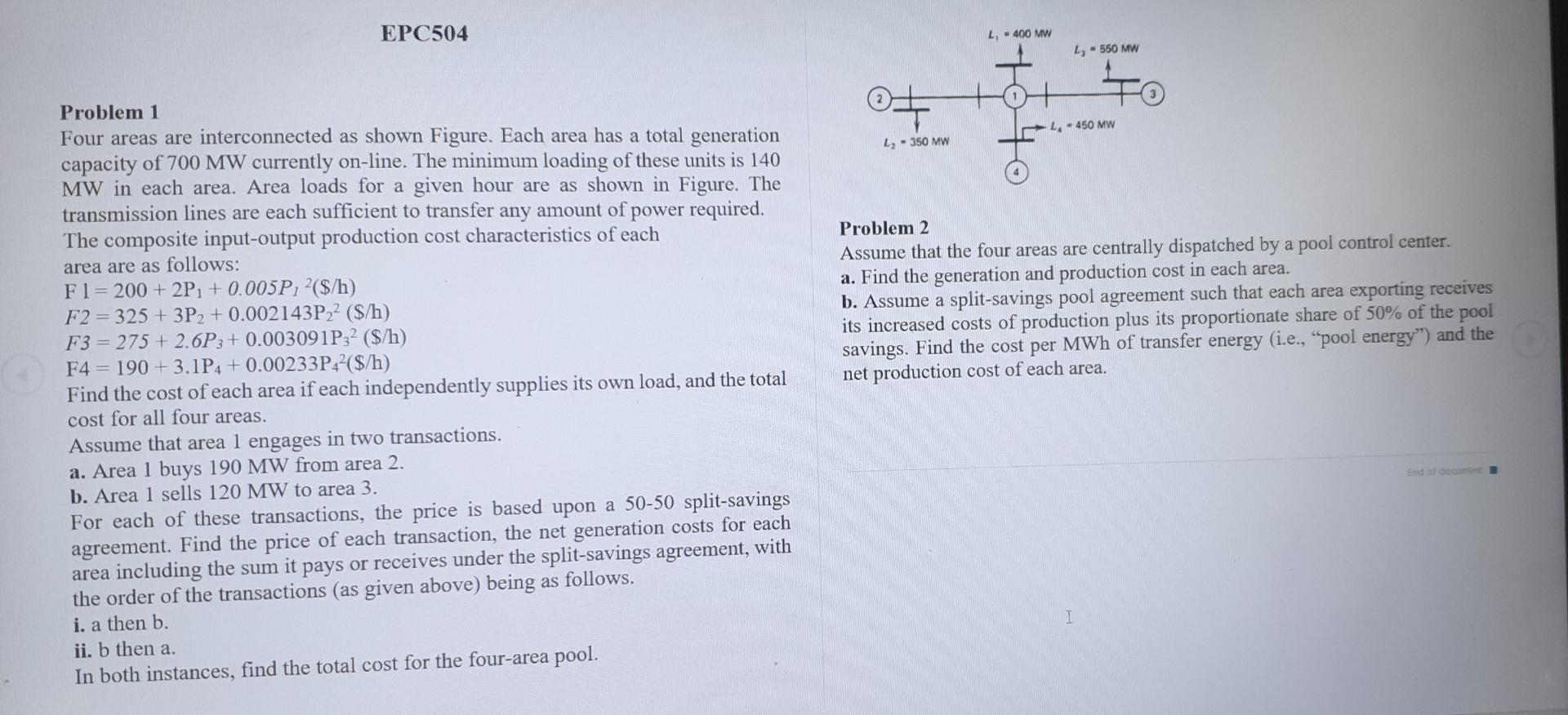 Epc504 L 400 Mw L 550 Mw 0 O To La 450 Mw L 350 Mw Problem 2 Assume That The Four Areas Are Centrally Dispatch 1