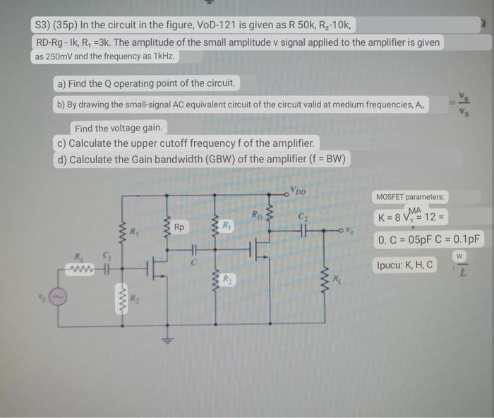 S3 35p In The Circuit In The Figure Vod 121 Is Given As R 50k R2 10k Rd Rg Ik R 3k The Amplitude Of The Smal 1