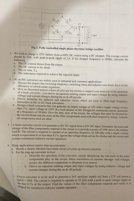 O V 1 D Dc Load A Fig 2 Fully Controlled Single Phase Thyristor Bridge Rectifier 3 We Wish To Charge A 120v Battery 1