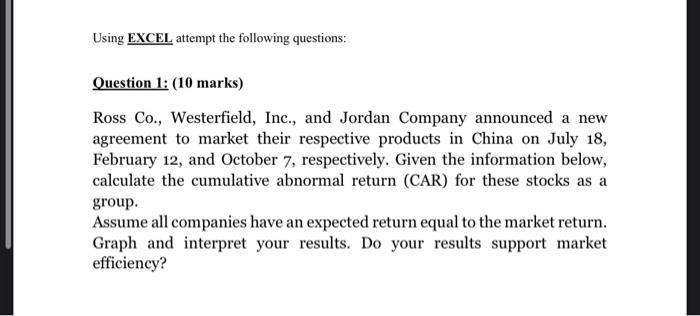 Using Excel Attempt The Following Questions Question 1 10 Marks Ross Co Westerfield Inc And Jordan Company Anno 1
