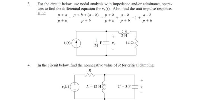 3 For The Circuit Below Use Nodal Analysis With Impedance And Or Admittance Opera Tors To Find The Differential Equat 1
