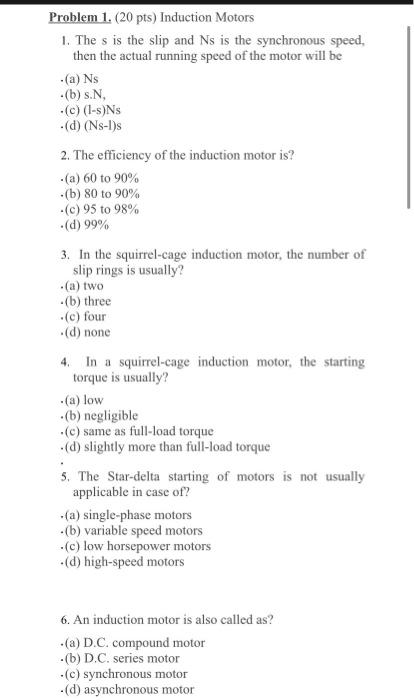 Problem 1 20 Pts Induction Motors 1 The S Is The Slip And Ns Is The Synchronous Speed Then The Actual Running Speed 1