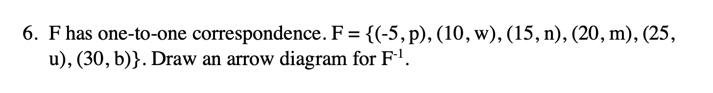 6 F Has One To One Correspondence F 5 P 10 W 15 N 20 M 25 U 30 B Draw An Arrow Diagram Fo 1